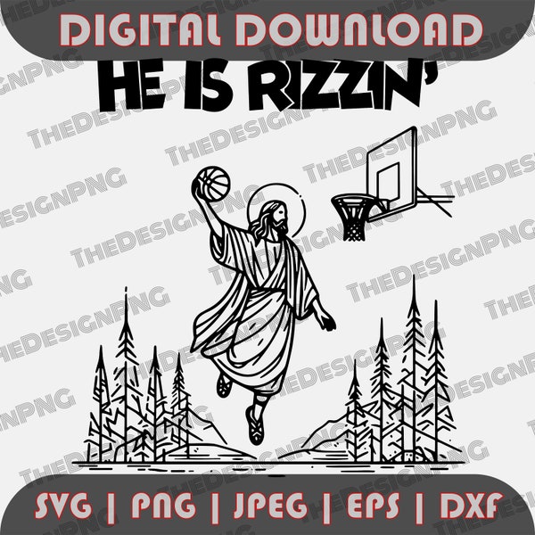 He is Rizzin PNG, Funny Easter SVG, Jesus Playing Basketball, He is Risen PNG, Digital Download, Sublimation Design, Christian Easter Png