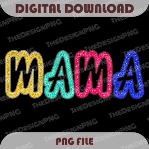 Mama Embroidered PNG, Mama PNG, Faux Glitter Mama, Mother&#39;s Day PNG, Digital Download Mama Png, Sublimation Design, Groovy Mama Png