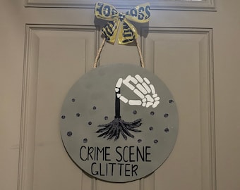 Crime Scene Glitter Door Hanger- Crime Scene- Crime Scene Door Hanger- Forensic Science- Crime Scene Gift- Forensic Gift- Unique Gift- CSI
