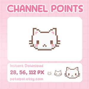 May include: A pixel art graphic of a white cat face with brown outlines, pink inner ears, and pink cheeks. The text CHANNEL POINTS is at the top. The bottom section displays the text Instant Download, 28, 56, 112 PX, and petalpxl.etsy.com.