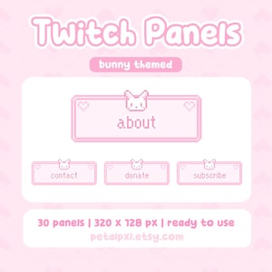 Op de afbeelding: Roze Twitch-panelen met een konijnenthema en pixelontwerp. De panelen bevatten knoppen voor "about", "contact", "donate" en "subscribe". De afbeelding vermeldt ook "30 panels | 320 x 128 px | ready to use".