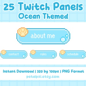 May include: 25 pixel art Twitch panels in an ocean theme. The panels are blue with a white border and feature a seashell and bubbles. The panels include text such as "about me", "contact", "rules", and "schedule".