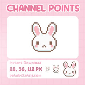 Op de afbeelding: Een gepixelde witte konijn met roze oren en bruine ogen. Het konijn bevindt zich in een wit vierkant met de tekst "Channel Points" bovenaan en "Instant Download 28, 56, 112 PX petalpxl.etsy.com" onderaan.