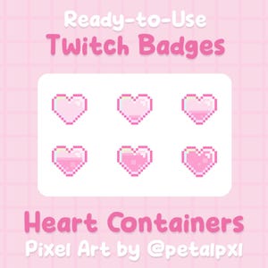 Könnte beinhalten: Sechs rosafarbene Pixel-Art-Herzbehälter mit unterschiedlichen Füllständen. Die Herzen sind in zwei Reihen mit jeweils drei Herzen angeordnet. Der Text "Ready-to-Use Twitch Badges" befindet sich oben im Bild. Der Text "Heart Containers Pixel Art by @petalpxl" befindet sich unten im Bild.