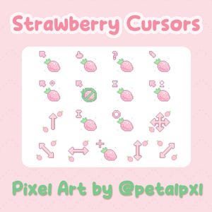 May include: A pink graphic with the text "Strawberry Cursors" and "Pixel Art by @petalpxl". The image displays pixel art cursors, each designed as a strawberry, in different forms and symbols.