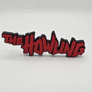 3D Printed The Howling Movie Logo Stand | Ultimate Horror Shelf Display | Classic Collectible Decor