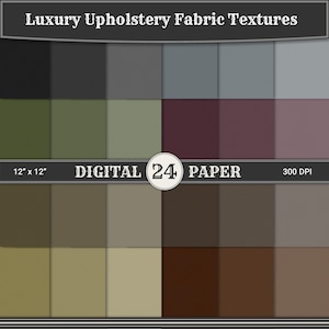 24 Realistic Fabric Texture Digital Paper - 12&quot; x 12&quot; Seamless Overlays - 8 Faux Luxury Upholstery Fabric Colors in 3 Shades - Printable