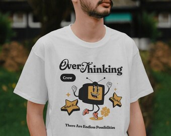 Overthinking Crew Shirt Endlose Möglichkeiten T-shirt Lustige Einstellung T-shirt Unbeholfene Tshirt Overthink T-Shirt Lustiges sarkastisches Shirt