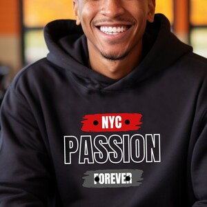 NYC Passion Forever Hoodie NYC Gifts For New York Vacation Sweatshirt for NYC Guide Hoody I Love Nyc Empire State of Mind Hoodie New York