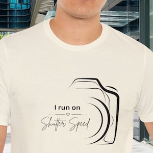 I Run On Shutter Speed Photographer T-shirt Camera Shutter Photography Gift Tshirt for Photography Lover Shutter Button T shirt Camera Shirt image 1