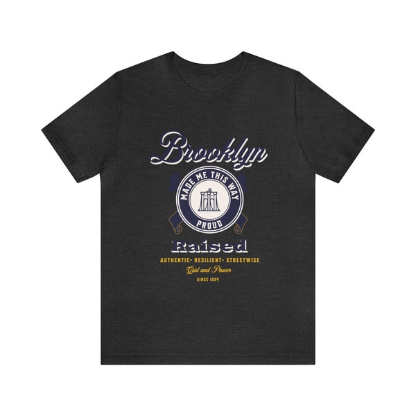 Brooklyn Made Me This Way T-shirt NYC Shirt for Brooklyn Friend NYC Gift I Love Brooklyn Tshirt NY State of Mind T shirt Brooklyn Nyc Tee