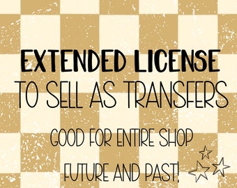 Extended License to Sell As Transfers | Transfer License | Sell As Transfers