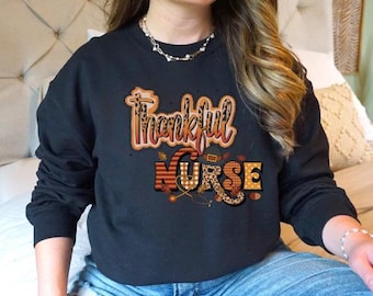 Moletom "Enfermeira Agradecida", Presente para Enfermeira, Camiseta para Enfermeira, Enfermeira Grata, Presente para Enfermeira, Blusa de Outono/Ação de Graças, Moletom Fofo de Ação de Graças