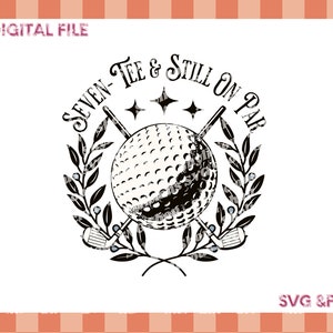Seventy Golf Svg, Golf Svg, Svg voor 70-jarige golfer, golfen Png, Seven-Tee Cricut, Golf Cut-bestand, Golf Lover Clipart, Golfbal Svg Png