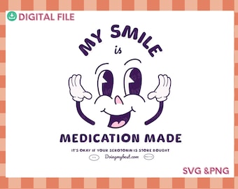 Store Bought Serotonin, Cute Medication Svg, Mental Health Svg, Adhd Svg, Neurodivergent Svg, Depression Svg, Happy Mascot Svg, Autism Svg