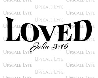 Loved Inspirational, Christian, Self Love, Faith PNG DTF/Sublimation Design Digital Download Instant Digital Only File