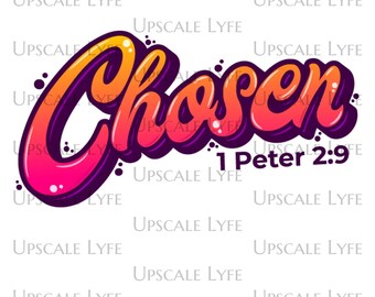 Chosen PNG: Christian Sublimation Design (Digital Download)