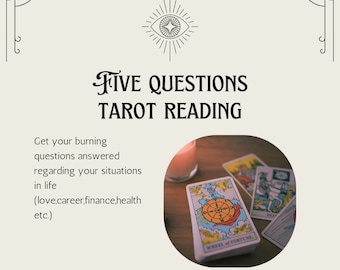 Five Question Tarot Reading