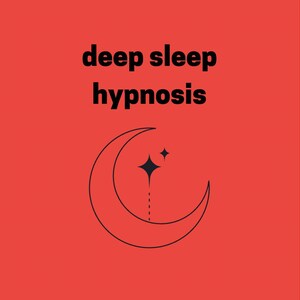 May include: Red background with the words "deep sleep hypnosis" in black. Below the text is a black crescent moon with a star and a smaller star. A dotted line extends from the star to the moon.