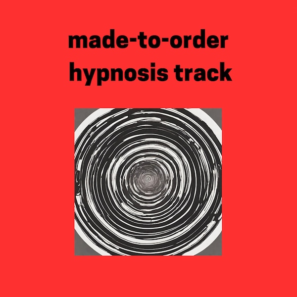 Made-to-Order Hypnosis Traack