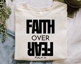 Faith Over Fear Svg, Psalm 34 Svg, Inspirational Svg, Bible Svg, Jesus Svg, Faith Svg, Religious Svg, Pray Svg, Christian Shirt, Worship