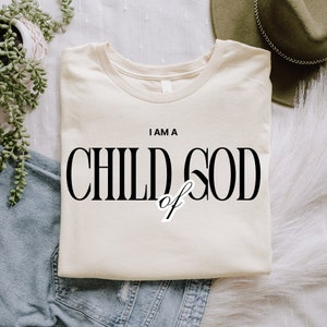 Kind Gottes, ich bin ein Kind Gottes, Inspirational, Bibel, Jesus, Glaube, Religiöses, Beten, Christian Shirt Anbetung
