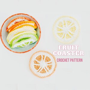 Fruit Coaster Crochet PDF Pattern: Easy-to-follow, lemon, lime, grapefruit, orange slices