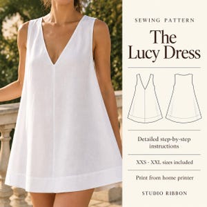 May include: A white sleeveless dress with a deep V-neckline. The text reads: SEWING PATTERN The Lucy Dress, Detailed step-by-step instructions, XXS - XXL sizes included, Print from home printer, STUDIO RIBBON. Includes a line drawing.