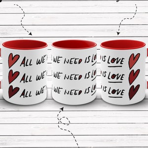 All we need is love mug, Valentine&#39;s Day gift