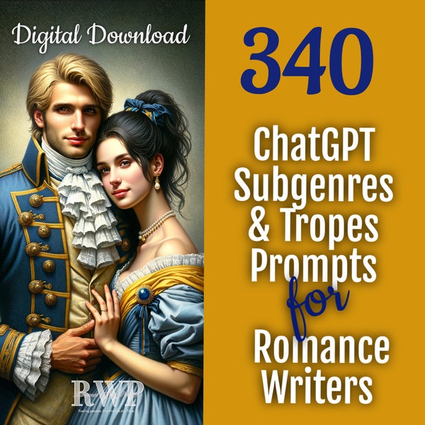 340 ChatGPT Romance Writing Prompts | Subgenres & Trope Ideas for Writers | Creative Writing for Authors | AI Powered Writer’s Toolkit