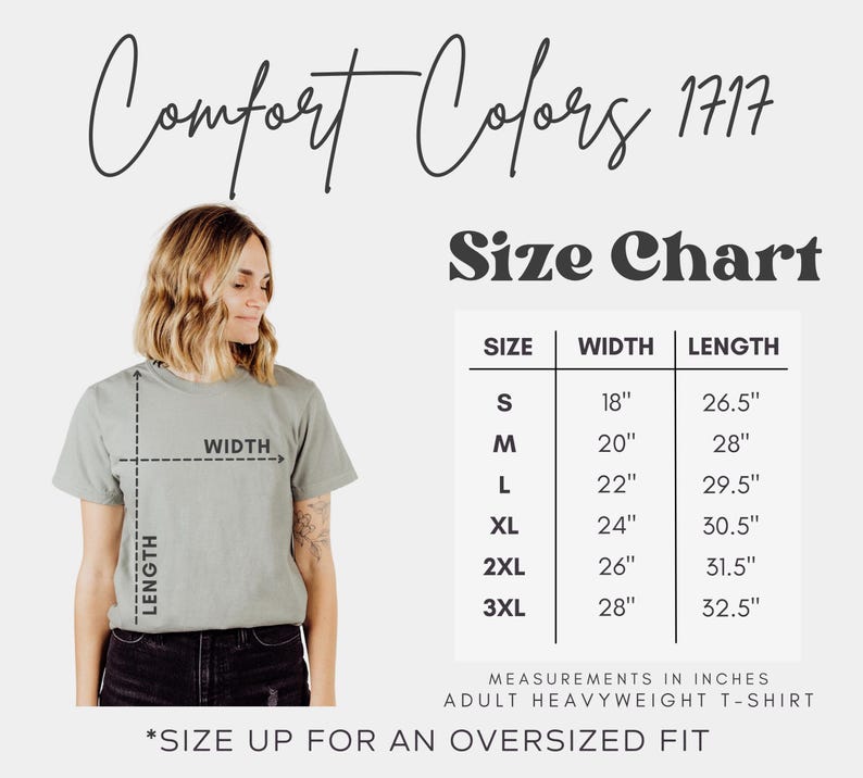 May include: A Comfort Colors 1717 size chart for an adult heavyweight t-shirt. The chart displays width and length measurements in inches for sizes S through 3XL, ranging from 18 to 28 inches in width and 26.5 to 32.5 inches in length.