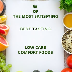 50 of the best tasting low carb comfort foods