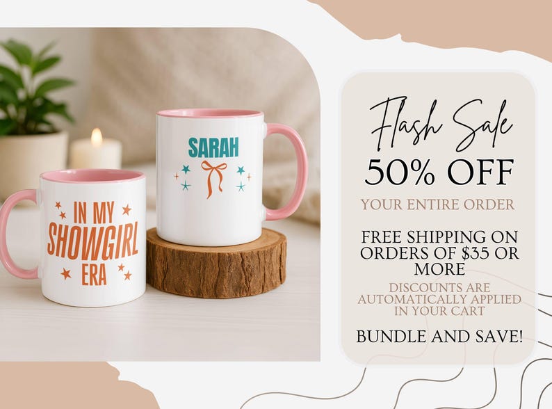 May include: Two white ceramic mugs with pink handles and interiors. One mug says "IN MY SHOWGIRL ERA" and the other says "SARAH" with a bow graphic. A "Flash Sale" graphic is on the right.