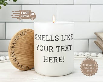 Custom Smells Like Candle, Funny Secret Santa Gift, Personalized Gag Gift,White Elephant Gift, Custom Text Candle, Holiday Gift for Coworker