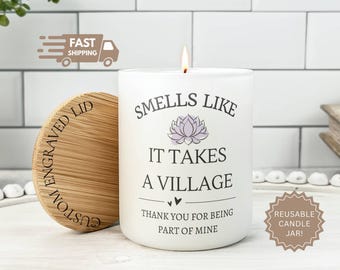Smells Like It Takes a Village Candle, Thank You Gift, Babysitter Nanny Teacher Gift, Personalized Candle with Lid, Volunteer Appreciation