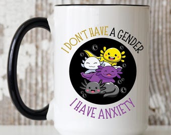 I Don&#39;t Have a Gender I Have Anxiety, Non Binary Gifts, Non Binary Pride, Nonbinary Mug, Non-Binary Pride,  Pride Month Gift for They/Them