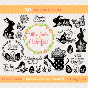 May include: A set of 30 black and white German Easter themed SVG, PNG, EPS, and DXF digital files. The images include bunnies, eggs, flowers, butterflies, a watering can, a bird, and text in German. The text includes "Frohe Ostern!" (Happy Easter!), "Alles Liebe zum Osterfest!" (All the love for Easter!), "Osterei Zauber" (Easter Egg Magic), "Osterfreude teilen!" (Share Easter Joy), and "Hab ein schönes Osterfest!" (Have a beautiful Easter!).