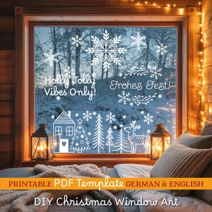 May include: A window decorated with white snowflake and winter scene decals. The window art includes the text "Holly Jolly Vibes Only!" and "Frohes Fest!" Two lanterns with lit candles flank the window. The image is a DIY Christmas window art template.