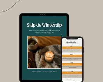Op de afbeelding: Een digitale tablet en smartphone tonen een wellnessgids. De tablet toont de tekst "Skip de Winterdip" en een afbeelding van een kaars en thee. De telefoon toont "Direct Reliefs" en genummerde tips. De achtergrond is een neutrale kleur.