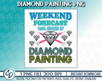 Diseño Png de pintura de diamantes, Arte de diamantes Png, Gran idea de regalo, Diy Crafter PNG, Sublimación, DTF imprimible, Pintura de diamantes forcast de fin de semana