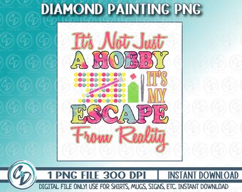 Diseño Png de pintura de diamantes, Arte de diamantes Png, Gran idea de regalo, Diy Crafter PNG, Sublimación, DTF imprimible, No es solo un diseño de pasatiempo