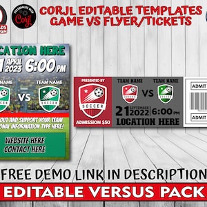 May include: Editable soccer game versus flyer and ticket templates. The flyer features a green and red soccer field with two soccer teams, the text "Location Here", "April 21, 2023", and "6:00 PM". The ticket features the text "Team Name vs Team Name", "September 21, 2022", "6:00 PM", "Location Here", and "Admission £50".