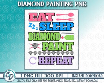 Diseño Png de pintura de diamantes, Arte de diamantes Png, Gran idea de regalo, Diy Crafter PNG, Sublimación, DTF imprimible, Repetición de pintura de diamantes Eat Sleep