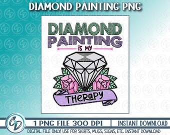Diseño Png de pintura de diamantes, Arte de diamantes Png, Gran idea de regalo, Diy Crafter PNG, Sublimación, DTF imprimible, Pintura de diamantes es mi terapia