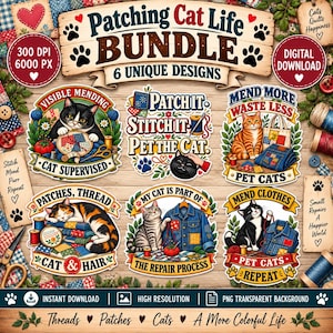 May include: A digital bundle of six cat-themed sewing designs featuring illustrations of cats with quilts, patches, and sewing supplies. Text includes Patching Cat Life Bundle, 6 Unique Designs, and various phrases like Mend More Waste Less and Cat Supervised.