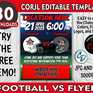 May include: Editable template for a football game flyer. The flyer is red, black, and white with a football helmet graphic. The text on the flyer says "Location Here", "April 21, 2023", "6:00 PM", "Team Name", "VS", "Come out and support your team", "Additional information type here", "Website here", "Contact here", "Easy to use!! You change all colors, fonts, logos, and photos", "Personalize with Coryl", "JPG and PDF", "300DPI", and "Football vs Flyer".