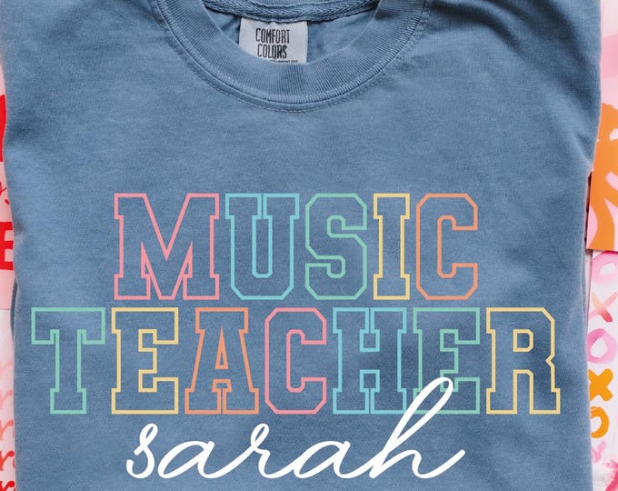 Comfort Colors Custom Music Teacher Shirt, Custom Name Music Teacher, Music Lover T-Shirt, Back to School Tees, Specials Teacher Team Shirts