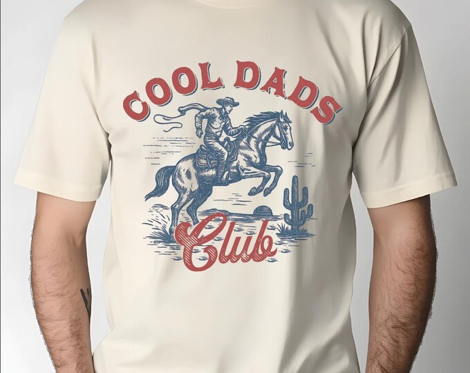 Cool Dads Club Shirt, Cowboy T-Shirt, Funny Husband Shirt, Western Dad T-Shirt, Gift for Him, Father's Day Gift, Daddy Shirt, Husband Gift
