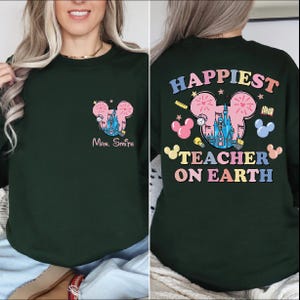 Personalized Disney Teacher Sweatshirt, Teacher Hoodie, Happiest Teacher on Earth, Disney Sweatshirt, Custom Name Disney Teacher Hoodie, BP