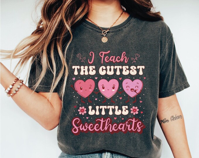 I Teach the Cutest Little Sweethearts Shirt, Candy Hearts Teacher Valentines Day Shirt, Perfect Gift for Elementary or Daycare Teachers